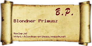 Blondner Primusz névjegykártya